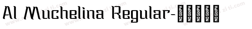 Al Muchelina Regular字体转换